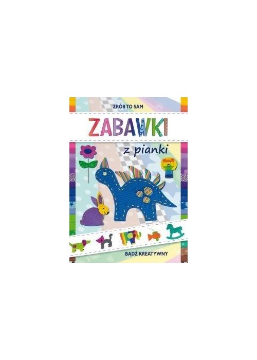 Zrób to sam. Zabawki z pianki LITERAT