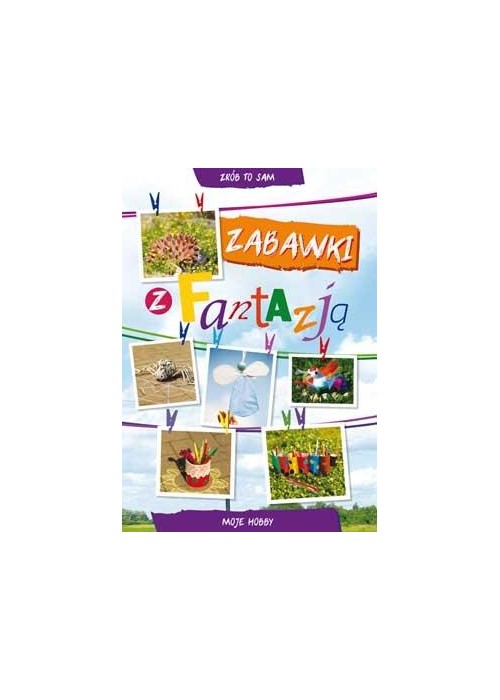 Zabawki z fantazją