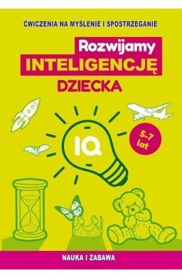Rozwijamy inteligencję dziecka