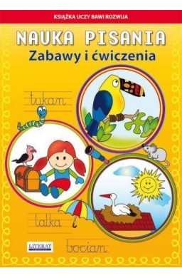 Nauka pisania. Zabawy i ćwiczenia Tukan w.2016