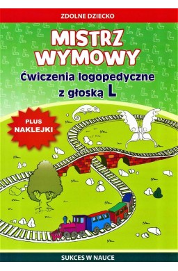 Mistrz wymowy.Ćwiczenia z głoską L+naklejki w.2017