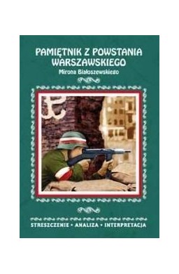 Streszczenia - Pamiętnik z powstania warszawskiego