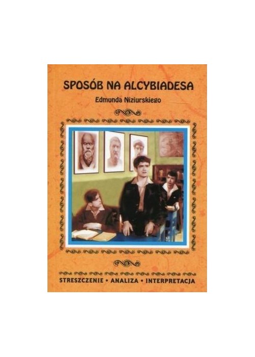 Streszczenia - Sposób na Alcybiadesa w.2018