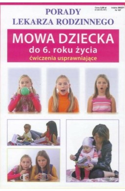 Porady lek. rodzinnego. Mowa dziecka do 6. roku..