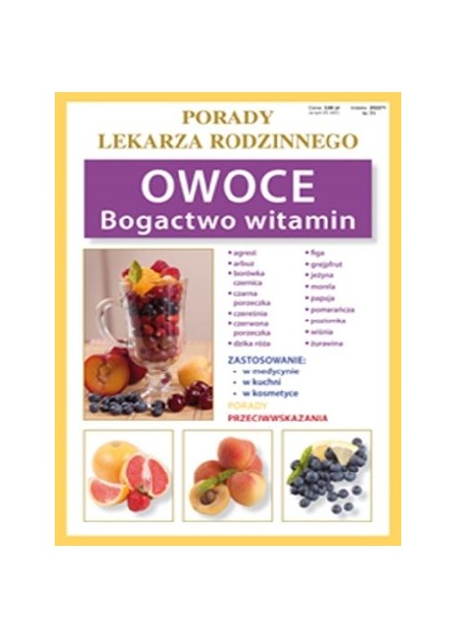 Porady lek. rodzinnego. Owoce Bogactwo witamin
