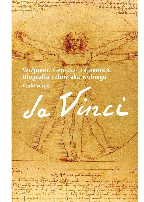 Da Vinci. Wizjoner. Geniusz. Tajemnica. Biografia