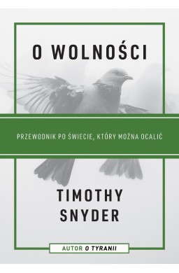 O wolności. Przewodnik po świecie...