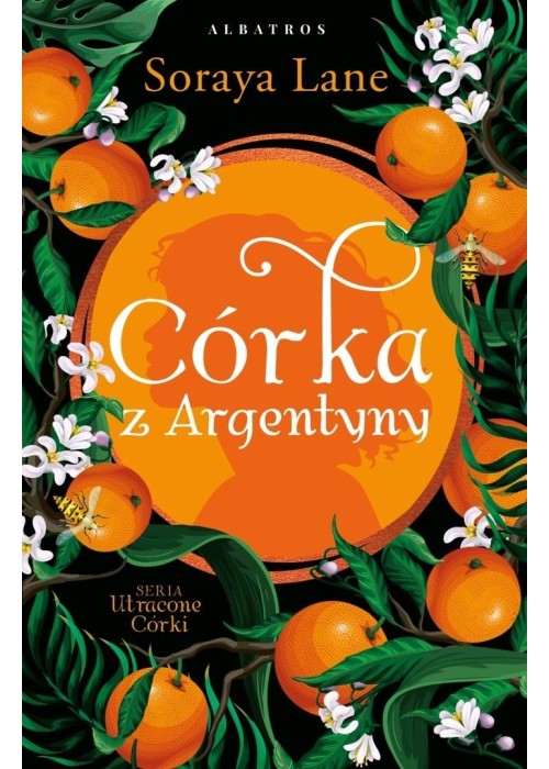 Utracone córki T.6 Córka z Argentyny