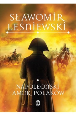 Napoleoński amok Polaków