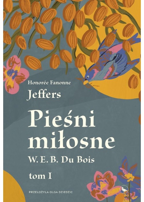 Pieśni miłosne W. E. B. Du Bois T.1