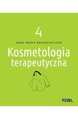 Kosmetologia terapeutyczna tom 4