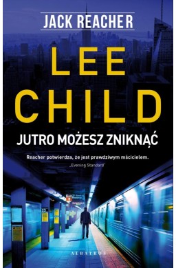 Jack Reacher. Jutro możesz zniknąć