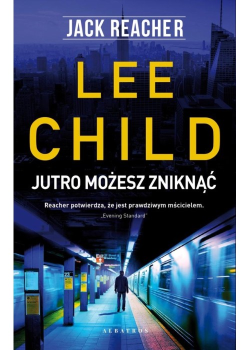 Jack Reacher. Jutro możesz zniknąć