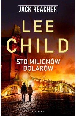 Jack Reacher. Sto milionów dolarów
