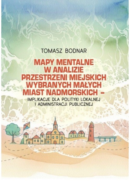Mapy mentalne w analizie przestrzeni miejskich...