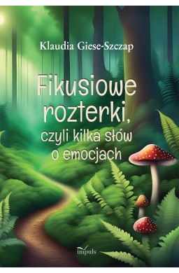 Fikusiowe rozterki, czyli kilka słów o emocjach