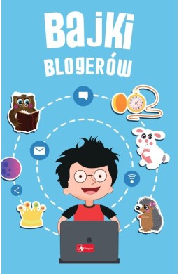 Bajki blogerów