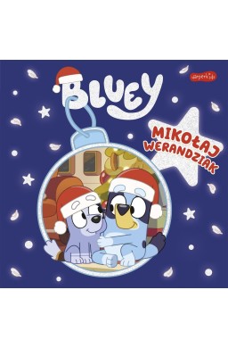 Bluey. Mikołaj Werandziak. Moja czytanka