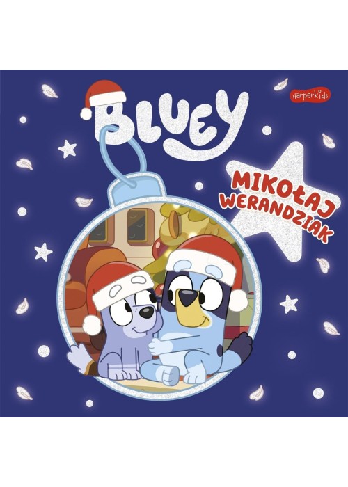 Bluey. Mikołaj Werandziak. Moja czytanka
