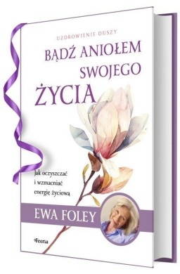 Bądź aniołem swojego życia