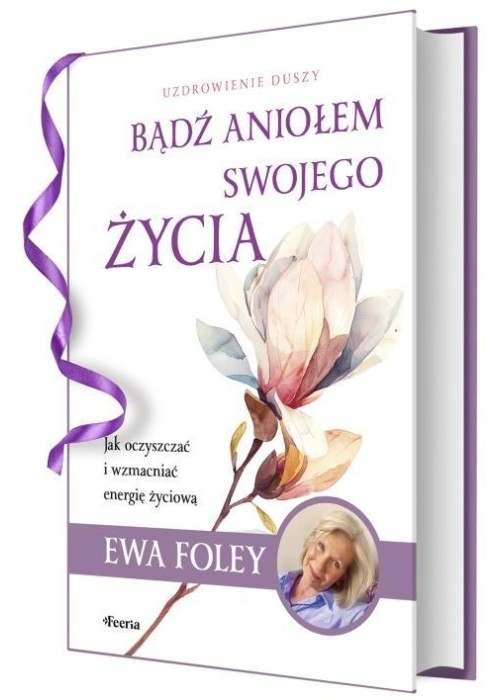 Bądź aniołem swojego życia