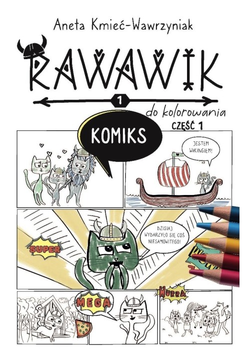 Uniwersum Rawawika. Komiks cz.1 do kolorowania