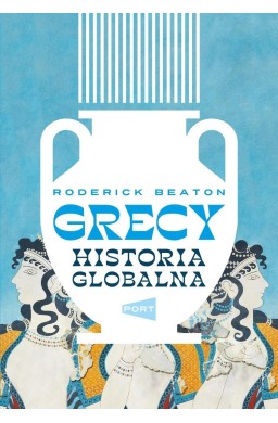 Grecy. Historia globalna