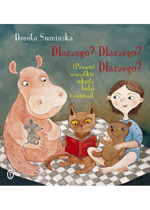 Dlaczego? Dlaczego? Dlaczego? (Prawie) wszystkie..