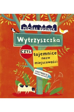 Wytrzyszczka, czyli tajemnice nazw miejscowości