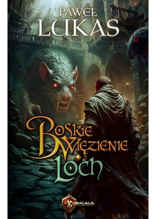 Boskie Więzienie. Loch