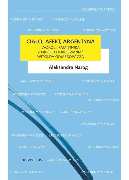 Ciało, afekt, Argentyna. Wokół Pamiętnika...
