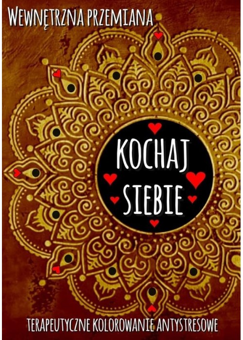 Wewnętrzna przemiana. Kochaj siebie