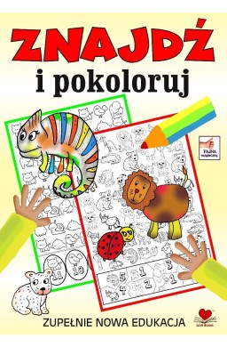 Znajdź i pokoloruj. Zupełnie nowa edukacja
