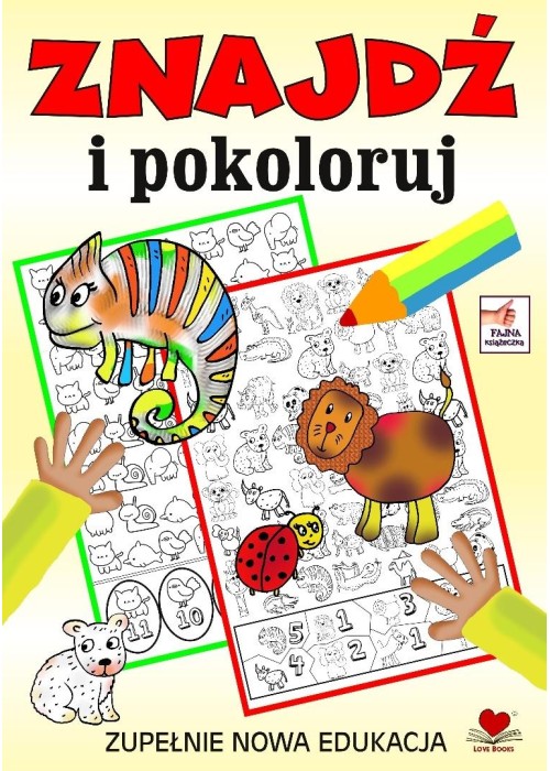 Znajdź i pokoloruj. Zupełnie nowa edukacja