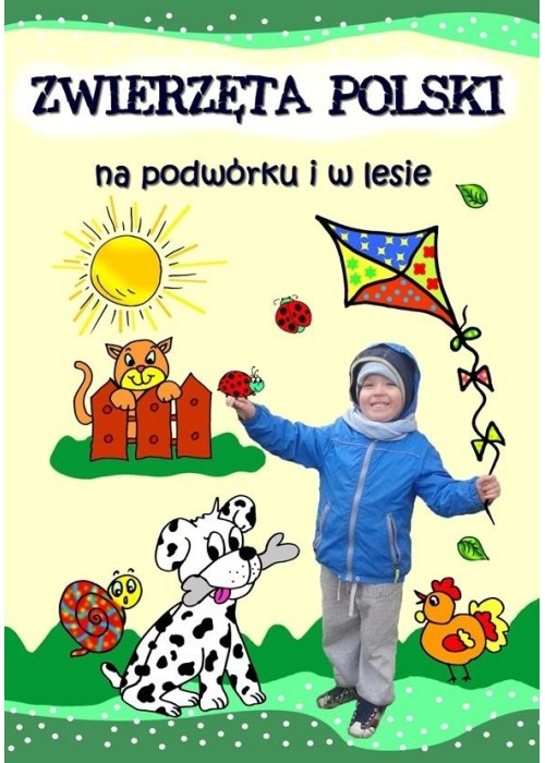 Zwierzęta Polski na podwórku i w lesie
