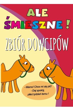 Ale śmieszne! Zbiór dowcipów