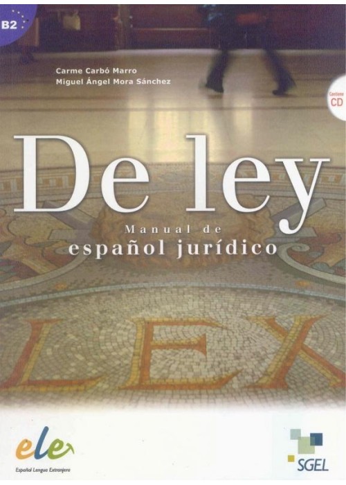 De Ley B2+CD Curso de espanol juridico + CD