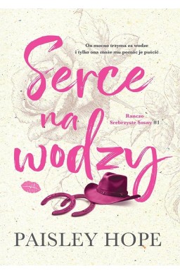 Ranczo Srebrzyste Sosny T.1 Serce na wodzy