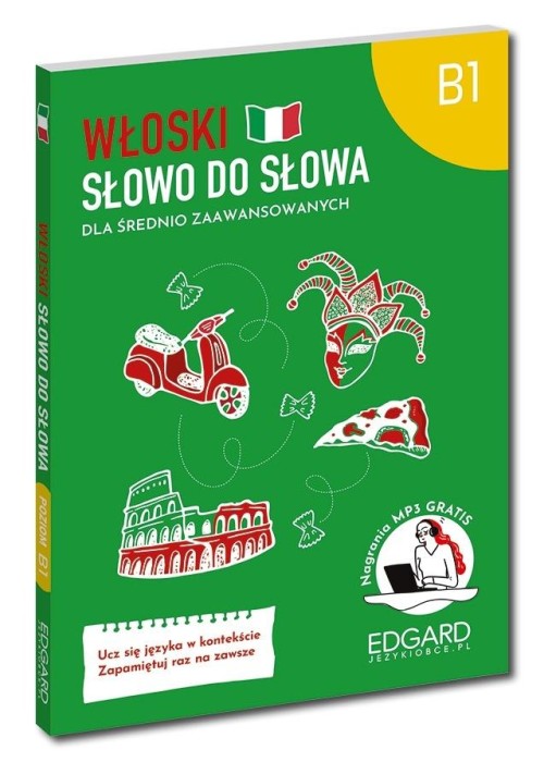 Włoski. Słowo do słowa. Dla średnio zaawansowanych