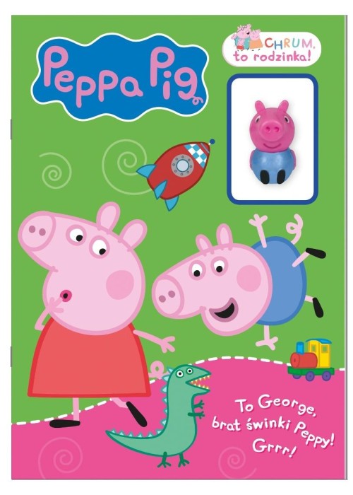 Świnka Peppa. Chrum, to rodzinka!. To Georg...