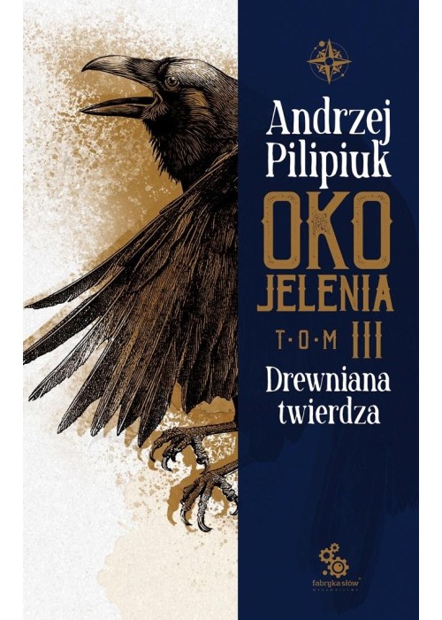 Oko Jelenia. Drewniana twierdza