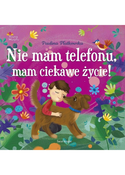 Nie mam telefonu, mam ciekawe życie!