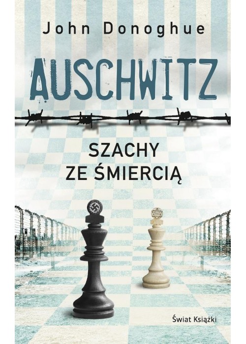 Auschwitz. Szachy ze śmiercią