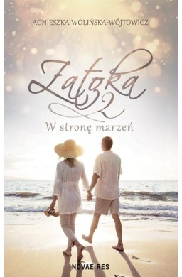 Zatoka 2. W stronę marzeń