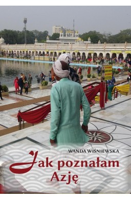 Jak poznałam Azję
