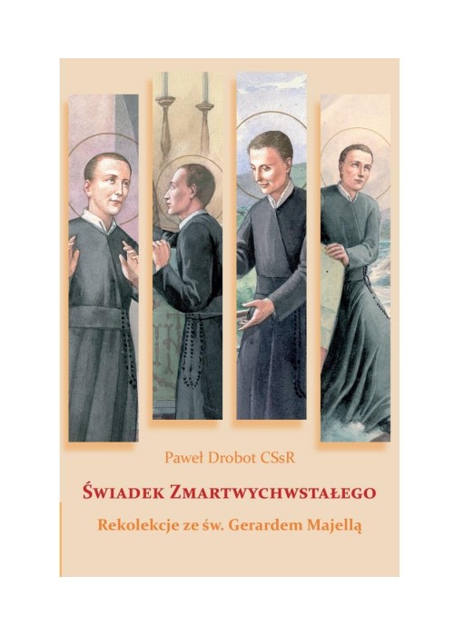 Świadek Zmartwychwstałego. Rekolekcje...