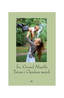 św. Gerard Majella Patron i Opiekun Matek w.2