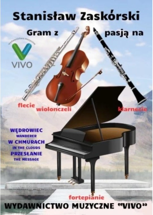 Gram z pasją na flecie, klarnecie, wiolonczeli... Gram z pasją na flecie, klarnecie, wiolonczeli...