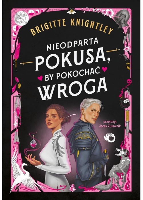 Nieodparta pokusa, by pokochać wroga