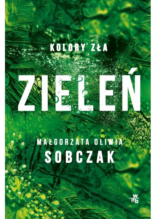 Kolory zła T.6 Zieleń